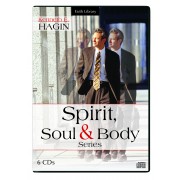 Spirit, Soul, and Body Series (6 CDs) - Kenneth E Hagin